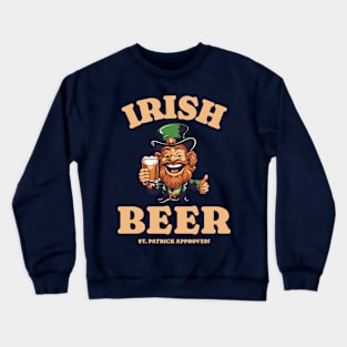 Irish Beer - St Patrick Approved Crewneck Sweatshirt